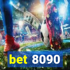 bet 8090